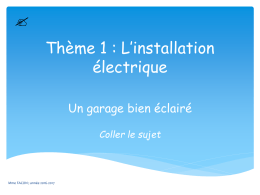 Thème 1 : l`installation électrique