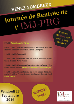 09h30: Accueil Amphi Türing 9h40-11h00 : Présentations - IMJ-PRG