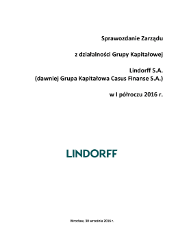 Sprawozdanie Zarządu z działalności Grupy Kapitałowej Lindorff SA