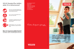 VELUX Standard Plus tetőtéri ablak 25 év élettartammal!