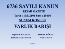 6736 sayılı Kanun kapsamında yevmiye kaydı.