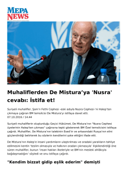 Muhaliflerden De Mistura`ya `Nusra` cevabı: İstifa et!