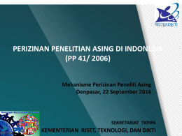perizinan penelitian asing di indonesia (pp 41/ 2006)