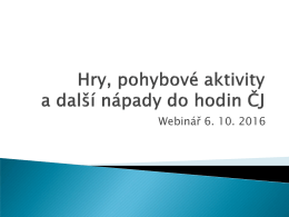 Hry, pohybové aktivity a další nápady do hodin ČJ