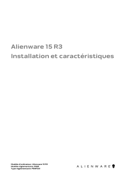 Alienware 15 R3 Installation et caractéristiques
