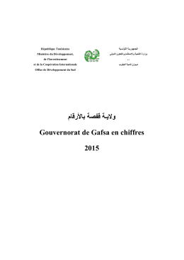 ﺑﺎﻷرﻗﺎم ﻗﻔﺻﺔ وﻻﯾـﺔ Gouvernorat de Gafsa en chiffres 2015