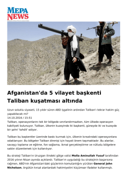 Afganistan`da 5 vilayet başkenti Taliban kuşatması