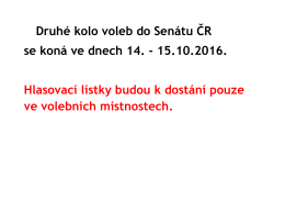 Druhé kolo voleb do Senátu ČR se koná ve dnech 14.