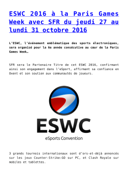 ESWC 2016 à la Paris Games Week avec SFR du jeudi 27 au lundi