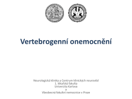 Prezentace aplikace PowerPoint - Neurologick&aacute; klinika 1. LF UK a