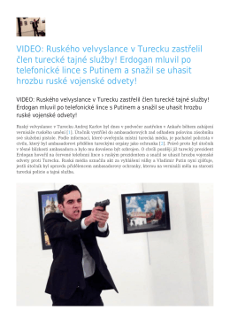 Ruského velvyslance v Turecku zastřelil člen turecké
