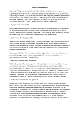 Politique de confidentialit&eacute; La pr&eacute;sente Politique de