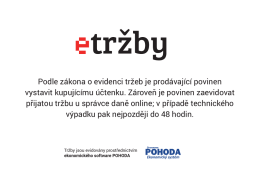 Podle z&aacute;kona o evidenci tržeb je prod&aacute;vaj&iacute;c&iacute; povinen