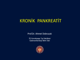 Kronik pankreatit - Prof. Dr Ahmet DOBRUCALI