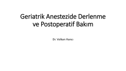 Geriatrik Anestezide Derlenme ve Postoperatif Bakım