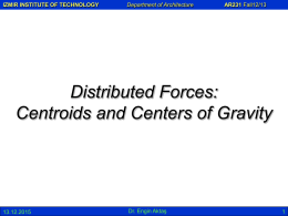 Centroids and Centers of Gravity