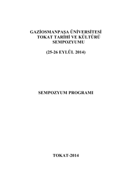 sempozyum programı - Tokat Tarihi ve Kültürü Sempozyumu