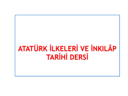 Atatürk ilkeleri - Uzaktan Eğitim Merkezi