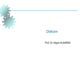 Döküm - Prof.Dr Akgün Alsaran