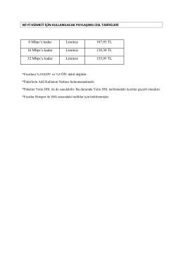 Wİ-Fİ HİZMETİ İÇİN KULLANILACAK PAYLAŞIMLI DSL TARİFELERİ