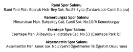 Rami Spor Salonu Rami Yeni Mah. Boşnak Hıdır Bey Sok. No:23
