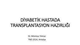 Diyabetik hastada transplantasyon hazırlığı