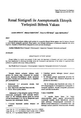 Renal Sintigraﬁ ile Asemptomatik Ektopik