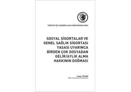sosyal sigortalar ve genel sağlık sigortası yasası uyarınca - Türk-İş