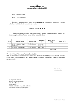 ** Para Birimi “Türk Lirası” cinsinden olacaktır. *** Tekliflerin