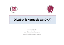 Diyabetik Diyabetik Ketoasidoz Ketoasidoz (DKA)