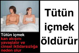 Tütün içmek kan akışını yavaşlatır ve