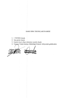 HARD DİSK TEKNİK ŞARTNAMESİ l) 1 TB HDD olacak. 2) Sata