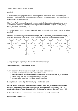 Testové úlohy – aminokyseliny, proteiny post test 1. Které