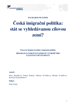 Česká imigrační politika: stát se vyhledávanou cílovou zemí?