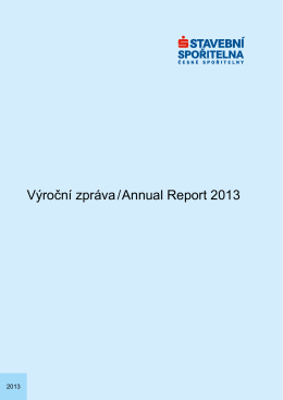 Výroční zpráva za rok 2013 - Stavební spořitelna České spořitelny