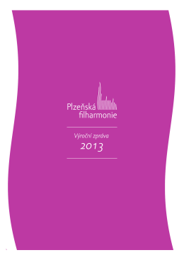 Výroční zpráva 2013 - Plzeňská filharmonie