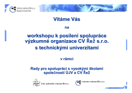 Vítáme Vás workshopu k posílení spolupráce výzkumné organizace