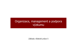 Organizace, management a podpora výzkumu