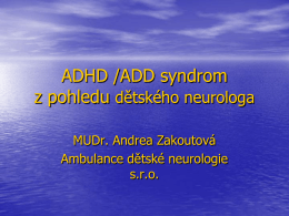 ADHD,MUDr.Andrea Zakoutová