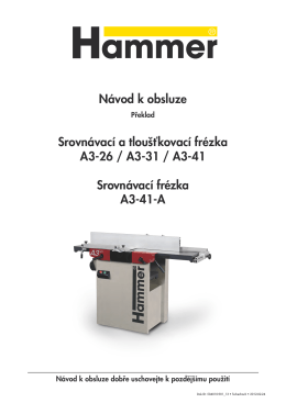 Návod k obsluze Srovnávací a tloušťkovací frézka A3-26 / A3