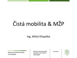 Miloš Křepelka: Čistá mobilita & MŽP
