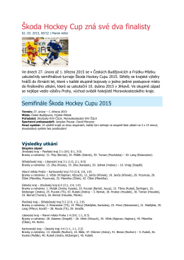 Škoda Hockey Cup zná své dva finalisty