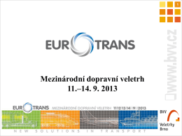 Mezinárodní dopravní veletrh EUROTRANS 2013 10. – 13.9.2013