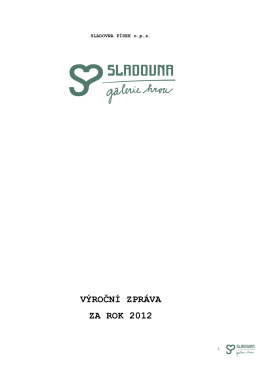Výroční zpráva 2012.pdf - Sladovna – galerie hrou