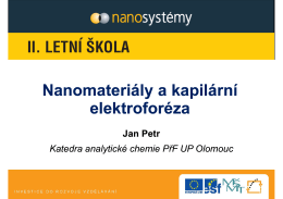 Nanomateriály Nanomateriály a kapilární a kapilární elektroforéza