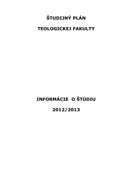 študijný plán teologickej fakulty informácie o štúdiu 2012/2013