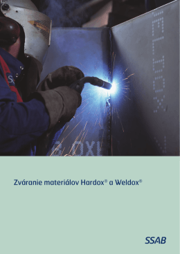 Zváranie materiálov Hardox® a Weldox®