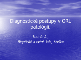 Diagnostické postupy v ORL patológii. - HIS-DG