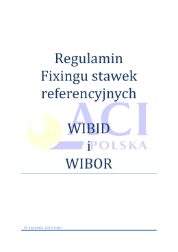 Regulamin Fixingu stawek referencyjnych WIBOR i WIBID