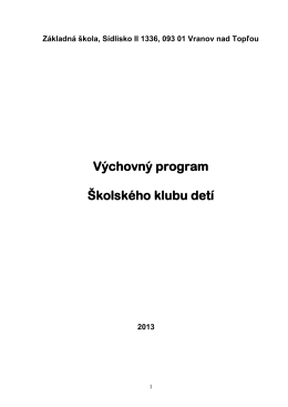 Výchovný program ŠKD 2013/2014 - Základná škola, Sídlisko II